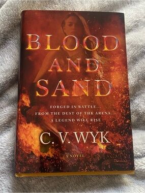 Blood and Sand by C. V. Wyk - Fiery Hardcover Novel Book